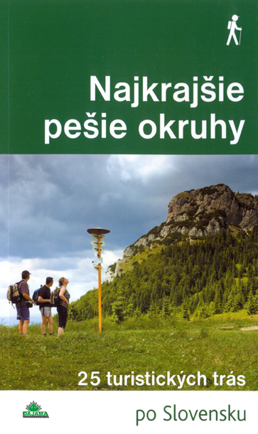 Najkrajšie pešie okruhy - slov. 1. diel (Po Slovensku)