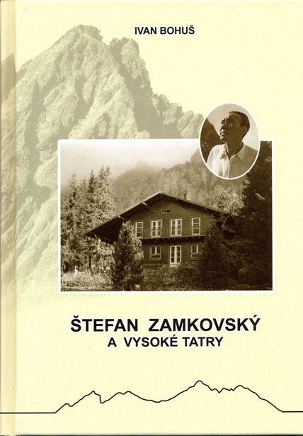 Štefan Zamkovský a Vysoké Tatry