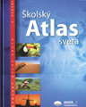 Školský atlas sveta – druhé aktualizované vydanie 2021 *** poškodené ***