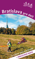Bratislava pre deti - Výlety s deťmi