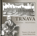 Trnava znma  neznma v 18. stor., oami Mateja Bela