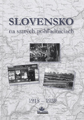 Slovensko na starch pohadniciach 1918  1939