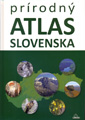 Prírodný atlas Slovenska (2. vydanie)