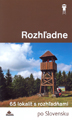 Rozhadne (Po Slovensku)