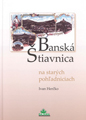 Bansk tiavnica na starch pohadniciach