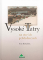 Vysoke Tatry na starch pohadniciach - slov.