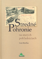 Stredn Pohronie na starch pohadniciach