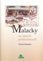 Malacky na starch pohadniciach